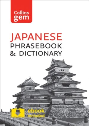 Japanese Phrasebook And Dictionary - Collins Gem