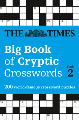 Times Big Book of Cryptic Crosswords Book 2 - 200 World-Famous Crossword Puzzles