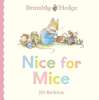 Nice for Mice - Brambly Hedge
