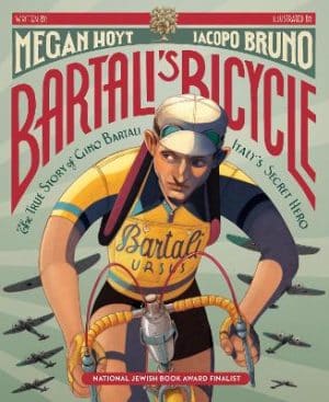 Bartalis Bicycle - The True Story of Gino Bartali Italys Secret Hero
