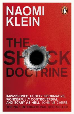 Shock Doctrine - The Rise of Disaster Capitalism