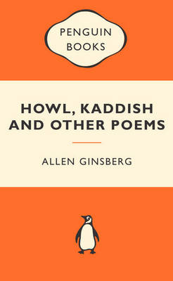Howl Kaddish And Other Poems - Popular Penguins 3