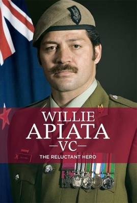 Willie Apiata VC - The Reluctant Hero