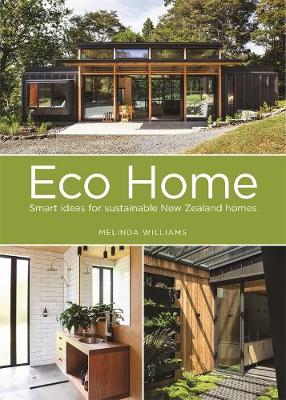 Eco Home - Smart Ideas for Sustainable New Zealand Homes