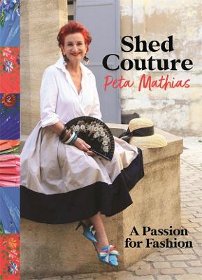 Shed Couture - A Passion For Fashion