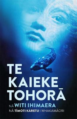 Te Kaieke Tohora - Whale Rider Te Reo Edition