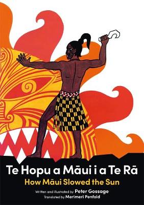 Te Hopu A Maui I A Te Ra - How Maui Slowed The Sun - Bilingual