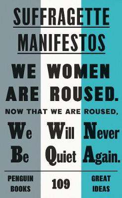Suffragette Manifestos - Penguin Great Ideas