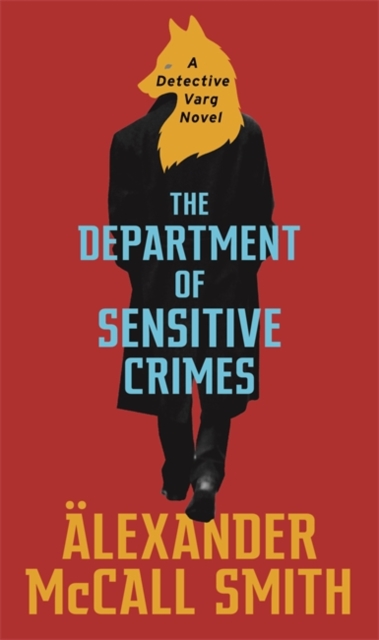 Department of Sensitive Crimes A Detective Varg novel