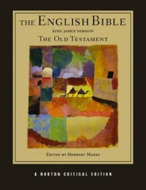English Bible - King James Version - The Old Testament - A Norton Critical Edition