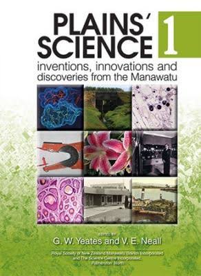 Plains Science 2 - Inventions Innovations And Discoveries From The Manawatu