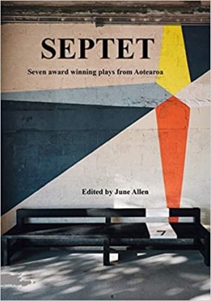 Septet - Seven Award Winning Plays From Aotearoa