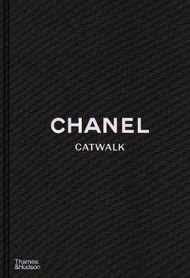 Chanel Catwalk - The Complete Collections