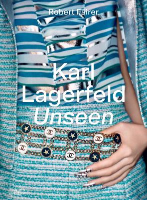 Karl Lagerfeld Unseen - The Chanel Years