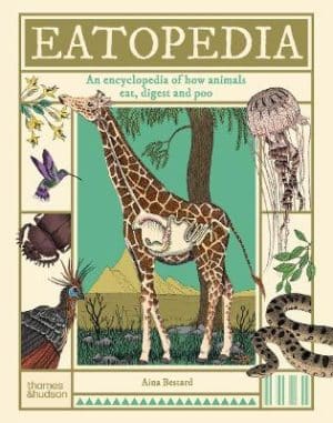 Eatopedia - An encyclopedia of how animals eat, digest and poo