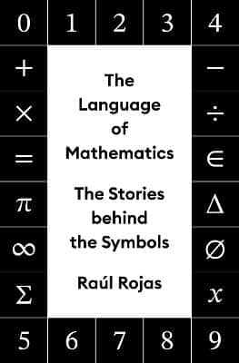 Language of Mathematics - The Stories behind the Symbols