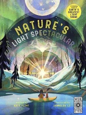 Glow in the Dark - Natures Light Spectacular -- 12 stunning scenes of Earths greatest shows