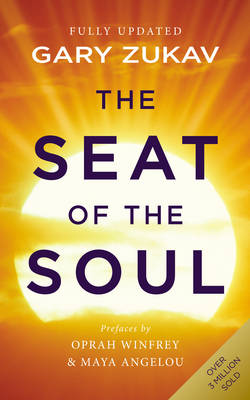 Seat Of The Soul - An Inspiring Vision Of Humanitys Spiritual Destiny
