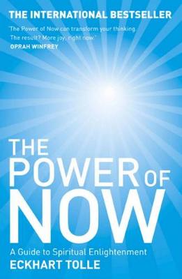 Power Of Now - A Guide To Spiritual Enlightenment