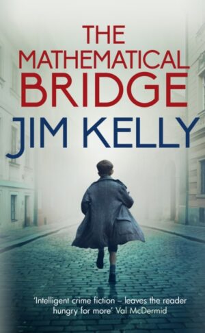 Mathematical Bridge - A Cambridge Wartime Mystery