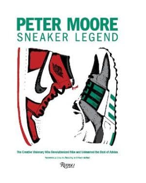 Peter Moore - The Designer Who Revolutionized Nike and Adidas