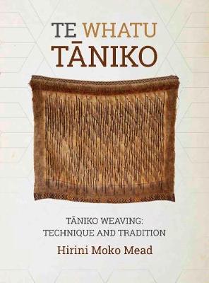 Te Whatu Taniko - Taniko Weaving - Technique And Tradition