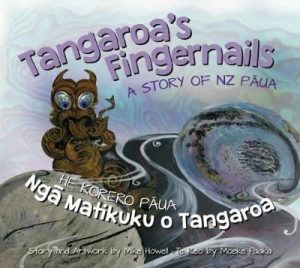 Tangaroas Fingernails - A Story of New Zealand Paua