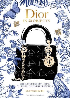 Dior in 50 Objects - The iconic fashion house through its finest creations