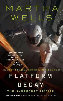 Platform Decay - 8 Murderbot Diaries