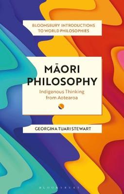 Maori Philosophy - Indigenous Thinking From Aotearoa