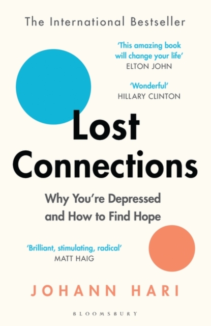 Lost Connections - Why Youre Depressed And How To Find Hope