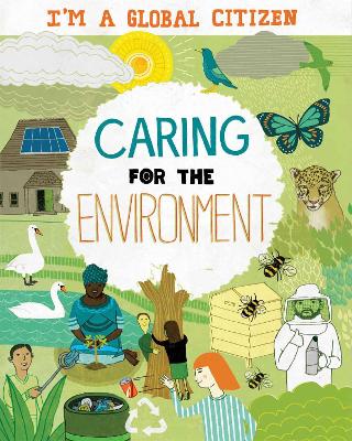 Caring For The Environment - Im A Global Citizen