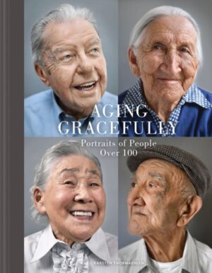 Aging Gracefully - Portraits of People Over 100