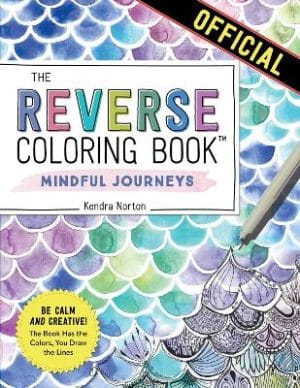 Reverse Coloring Book - Mindful Journeys
