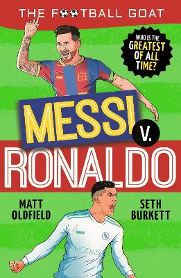 Football GOAT - Messi v Ronaldo - Who is the greatest of all time
