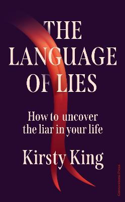 Language of Lies - How to uncover the liar in your life