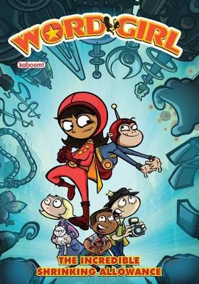 Incredible Shrinking Allowance - Word Girl