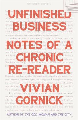Unfinished Business - Notes Of A Chronic Re-Reader