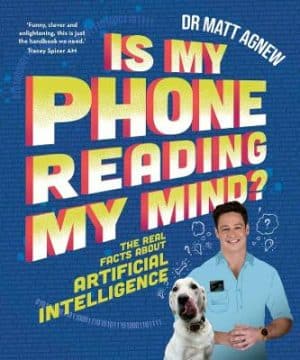 Is My Phone Reading My Mind - The Real Facts About Artificial Intelligence