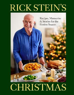 Rick Steins Christmas - Recipes Memories And Stories For The Festive Season