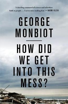 How Did We Get Into This Mess - Politics Equality Nature