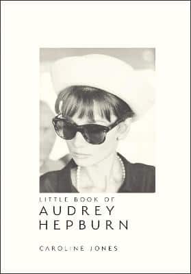 Little Book Of Audrey Hepburn