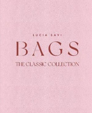 Bags - The Classic Collection