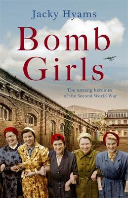 Bomb Girls - Britains Secret Army - The Munitions Women of World War II
