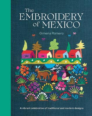 Embroidery Of Mexico - A Vibrant Celebration Of Traditional And Modern Designs