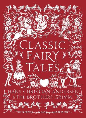 Classic Fairy Tales - Timeless stories with beautiful vintage colour artwork