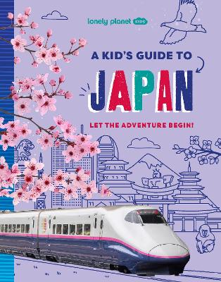 Lonely Planet Kids - A Kids Guide To Japan
