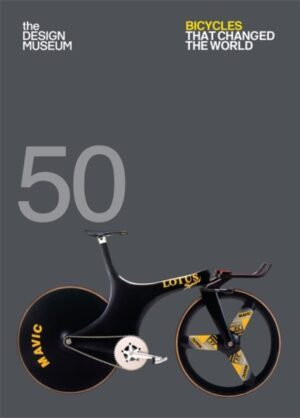 Fifty Bicycles That Changed the World - Design Museum Fifty