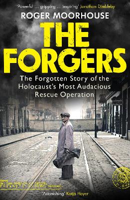 Forgers - The Forgotten Story of the Holocaust's Most Audacious Rescue Operation