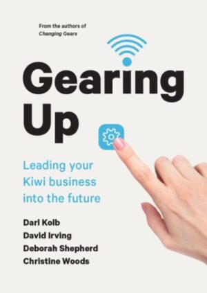 Gearing Up - Leading Your Kiwi Business Into The Future